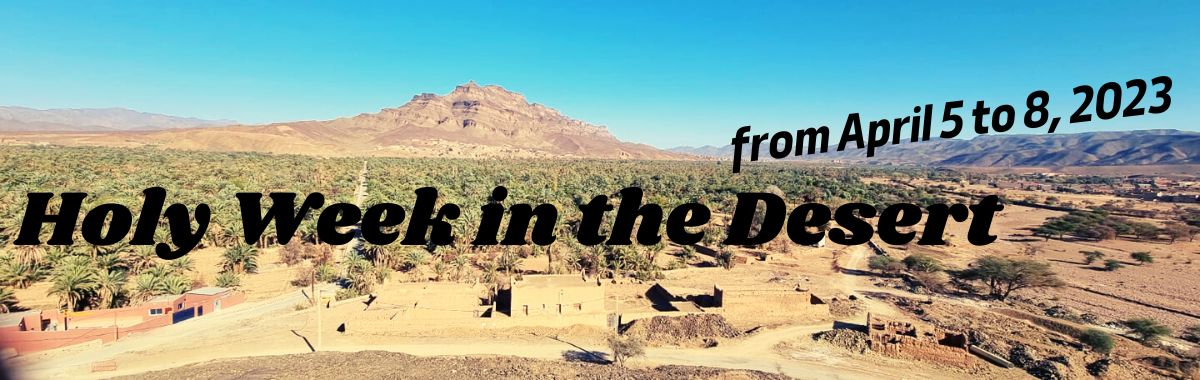 Holy week in the Desert